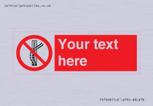 Custom prohibition Do not leave the tow track